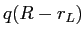  q(R-r_{L})