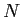  N