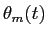 LaTex Encoded Math: \displaystyle \theta_{m}(t)