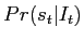 $ Pr(s_{t}\vert I_{t})$