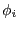 \phi _i 