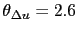 \theta_{\Delta u} =2.6
