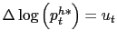 \Delta \log\left(p_t^{h*}\right) = u_t