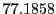  77.1858