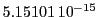  5.15101\,{10}^{-15}