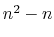  n^2-n