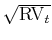  \sqrt{\mbox{RV}_t}