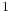  1