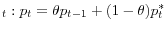 _{t}: p_t =\theta p_{t-1} +(1-\theta )p_t^\ast 