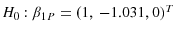  H_{0}:\beta _{1P}=(1,\,-1.031,0)^{T}