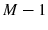  M-1