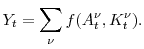 \displaystyle Y_t = \sum_{\nu } f(A^\nu_{t}, K^\nu_{t}).