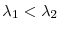  \lambda_1 < \lambda_2