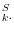 _{k\cdot }^S 
