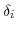  \delta_{i}