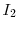  I_{2}