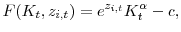 \displaystyle F(K_{t},z_{i,t})=e^{z_{i,t}}K_{t}^{\alpha}-c,% 
