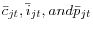 \bar {c}_{{jt} }, \bar {i}_{{jt} }, and \bar {p}_{{jt} }