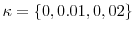  \kappa= \{0, 0.01, 0,02\}