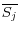 \overline {S_{j }} 