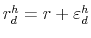  r_d^h = r + \varepsilon _d^h 