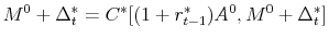  M^0+\Delta^*_t = C^*[(1+r^*_{t-1})A^0, M^0+\Delta^*_t]