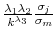  \frac{\lambda _{1}\lambda _{2}}{% k^{\lambda _{3}}}\frac{\sigma _{j}}{\sigma _{m}}