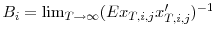  B_{i}=\lim_{T\rightarrow\infty}(Ex_{T,i,j}x_{T,i,j}^{\prime})^{-1}