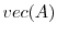  vec(A)