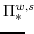\displaystyle \Pi^{w,{s}}_{\ast}\!\!\!\!