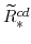 \widetilde{R}^{cd}_{\ast}