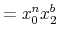 \displaystyle =x_{0}^{n}x_{2}^{b}% 