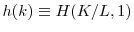  h(k) \equiv H({K}/{L},1)