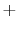 +