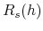  R_{s}(h)