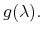 g(\lambda).