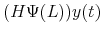  (H\Psi(L))y(t)