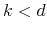  k < d