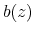  b(z)