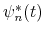 \psi_{n}^{\ast}% (t)