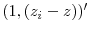  (1,(z_i-z))'