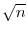 \sqrt{n}