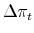  \Delta\pi_{t}