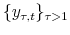  \{y_{\tau ,t}\}_{\tau> 1}