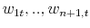  w_{1t}% ,..,w_{n+1,t}