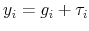 y_{i} = g_{i} + \tau_{i}