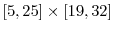  [5,25]\times[19,32]