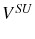  V^{SU}
