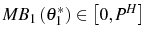  MB_{1}\left( \theta_{1}^{\ast }\right) \in\left[ 0,P^{H}\right] 