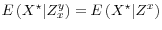  E\left(X^\star \vert Z_x^y \right) = E\left(X^\star \vert Z^x \right)